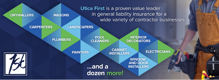 Utica First is a proven value leader in general liability insurance for a wide variety of contractor businesses